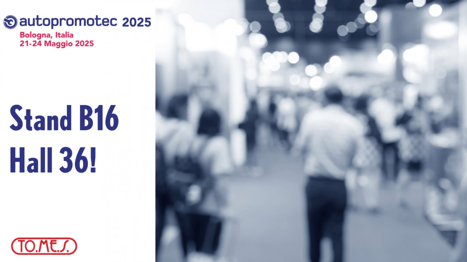 TO.ME.S. at Autopromotec 2025: See You in Bologna!